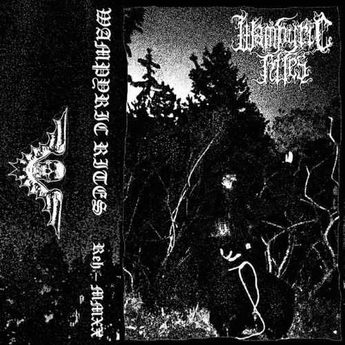 Wampyric Rites : Rehearsal MMXX